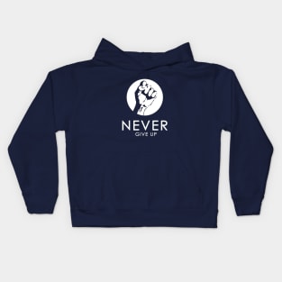 Never Give Up !!! Kids Hoodie